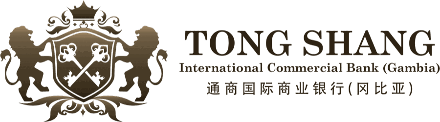 Tong Shang International Commercial Bank (Gambia). 通商国际商业银行（冈比亚）